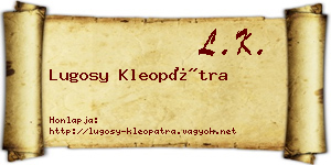 Lugosy Kleopátra névjegykártya